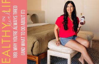 189: why you’re always tired (and what to do about it)