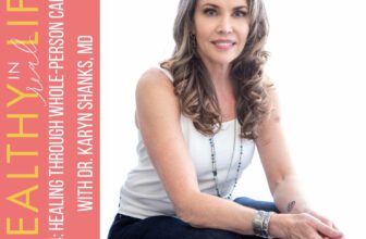 194: Healing Through Whole-Person Care with Dr. Karyn Shanks, MD